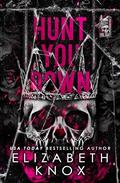 Hunt You Down (A Dark Holiday #2) by Elizabeth Knox