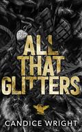 All That Glitters (Raven Souls MC #4) by Candice Wright