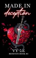Made in Deception (The Beneveti #2) by Vy Le