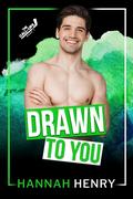 Drawn to You (The Call-Ups #1) by Hannah Henry