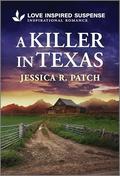 A Killer in Texas (Elite Protectors #2) by Jessica R. Patch