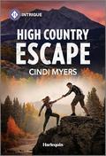 High Country Escape (Eagle Mountain: Unsolved Mysteries #4) by Cindi Myers