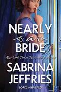 Nearly a Bride (Lords of Hazard #2) by Sabrina Jeffries