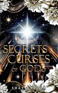 Secrets & Curses Of Gods (Secrets & Curses #5) by Shay Taylor