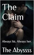 The Claim by The Abyssss