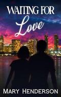 Waiting For Love (Finding Love in Positano #3) by Mary Henderson