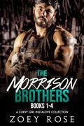 The Morrison Brothers Books 1-4: A Curvy Girl Instalove Collection by Zoey Rose