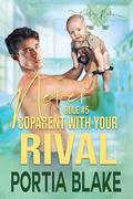 Rule #5: Never Coparent with Your Rival by Portia Blake