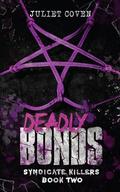 Deadly Bonds: A Dark Romance Novel by Juliet Coven