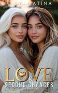 Love & Second Chances: A Coming-of-Age Psychic Sapphic Love Story by V. Dalmatina