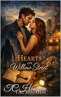 Hearts on Willow Street by T. C. Houston