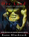 Bred by the Barn Orc: Rough Knotting and Monster Breeding Erotica by Runa Blacktusk