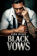 Black Vows: A Dark Mafia Arranged Marriage Enemies-to-Lovers Romance by Vera Black