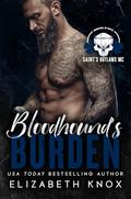Bloodhound's Burden (Saint's Outlaws MC: Morgantown, WV #2) by Elizabeth Knox