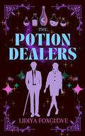 The Potion Dealers: A Jet Age Cozy Fantasy Romance by Lidiya Foxglove