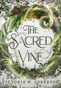 The Sacred Vine  ) ((Tendrils of Light #1) by Rena Violet