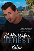At His Wife's Behest by Kelex