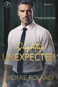 Slightly Unexpected (Irresistible #3) by Niomie Roland