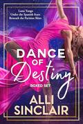 Dance of Destiny by Alli Sinclair
