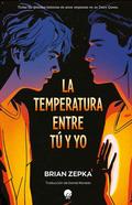 The Temperature of Me and You by Brian Zepka