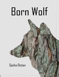 Born Wolf by Sasha Distan