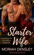 Starter Wife by Moriah Densley