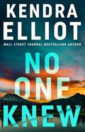 No One Knew by Kendra Elliot
