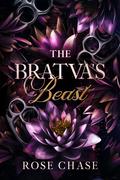 The Bratva's Beast (Volkov Bratva #2) by Rose Chase