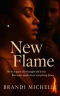 New Flame by Brandi Michelle