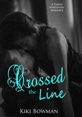 Crossed the Line by Kiki Bowman