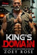 King's Domain: A Curvy Girl and an Age Gap Biker MC Romance by Zoey Rose