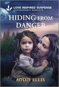 Hiding from Danger by Addie Ellis