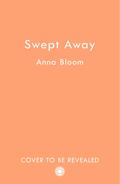 Swept Away (Sea Salt Bay #1) by Anna Bloom
