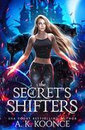 The Secrets of Shifters by A.K. Koonce