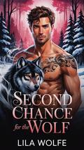 Second Chance for the Wolf (Mate Match #5) by Lila Wolfe