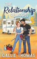 The Relationship Remodel (Cozy in Rocosa #1) by Callie Thomas