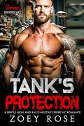 Tank's Protection: A Single Mom and an Ex-Military Biker MC Romance by Zoey Rose