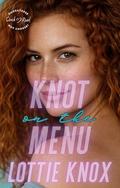 Knot on the Menu: An Omegaverse Why Choose Quick Read by Lottie Knox