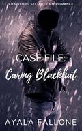 Case File: Caring Blackhat (Crawlord Security MM Romance #3) by Ayala Fallone