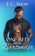 One Bed with the Bartender (Evergreen Lakes Romance #1) by E.C. Snow