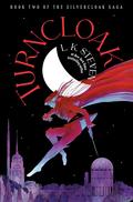 Turncloak (Silvercloak Saga #2) by L.K. Steven
