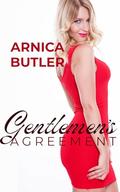Gentlemen's Agreement by Arnica Butler