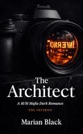 The Architect: A M/M Mafia Dark Romance by Marian Black