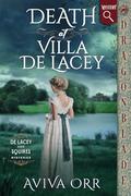 Death at Villa De Lacey: Regency Historical Romance Mystery by Aviva Orr