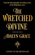 The Wretched Divine (The Wretched Divine #1) by Adalyn Grace