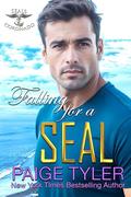 Falling for a SEAL: a Thrilling Navy SEAL Romantic Suspense (SEALs of Coronado #14) by Paige Tyler
