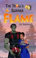 The Troll's Summer Flame (Monsters in Uniform Romance #6) by S.C. Principale