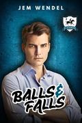 Balls & Falls (Blackwood Knights #2) by Jem Wendel