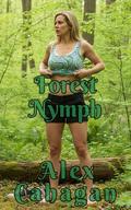 Forest Nymph (Outdoor Fun #211) by Alex Cahagan