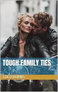 Tough Family Ties by Coco Burns